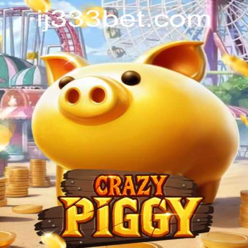 CrazyPiggy: Dive into the Fun Behind the 333bet PH Login Madness