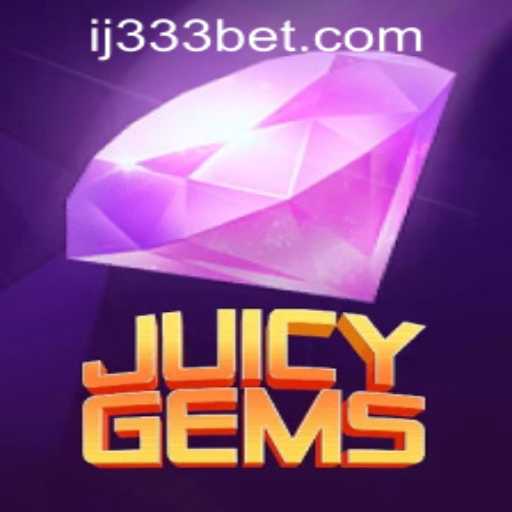 Unlock the Sparkling Adventure of JuicyGems with 333bet PH Login