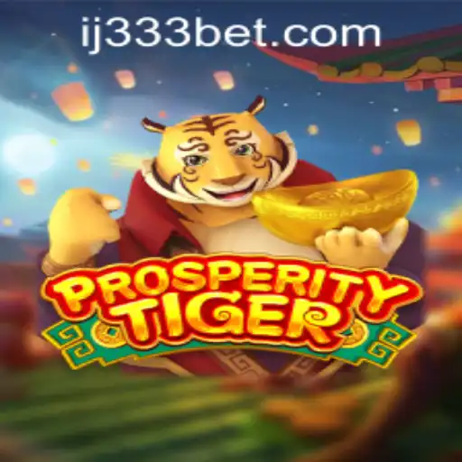 Exploring ProsperityTiger: A Thrilling Journey into the World of Online Gaming