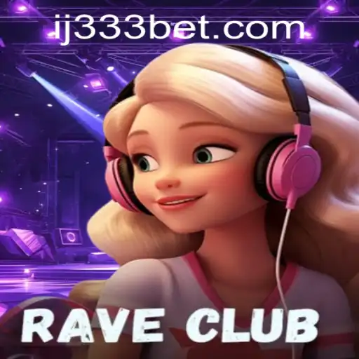 RaveClub: A Thrilling Venture into Virtual Nightlife with Easy Access through 333bet PH Login