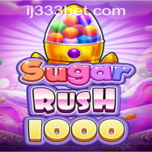 Discover the Exciting World of SugarRush1000: A Comprehensive Guide
